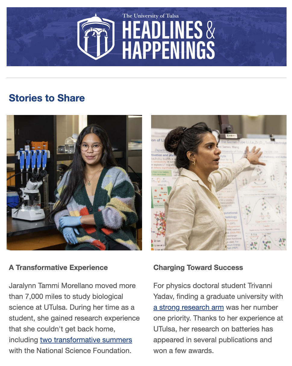 University of Tulsa Headlines & Happenings features two students: Jaralynn Morellano and Trivanni Yadav.
