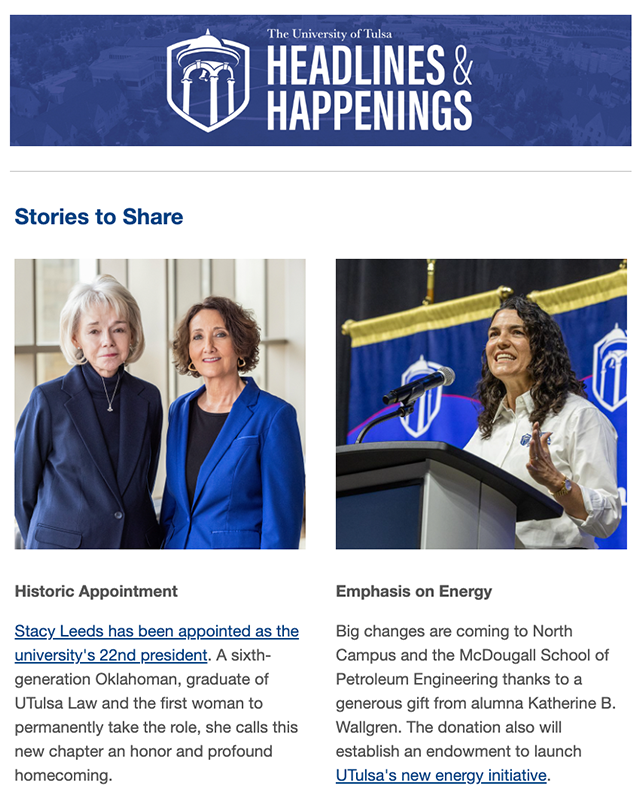 The University of Tulsa's "Headlines & Happenings" featuring UTulsa's next president and a gift for energy studies.