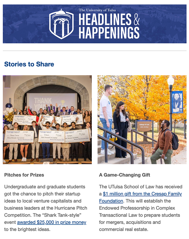 The University of Tulsa "Headlines & Happenings" featuring students in the Hurricane Pitch Competition and UTulsa law students.